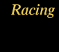 Racing