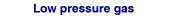 Low-pressure gas